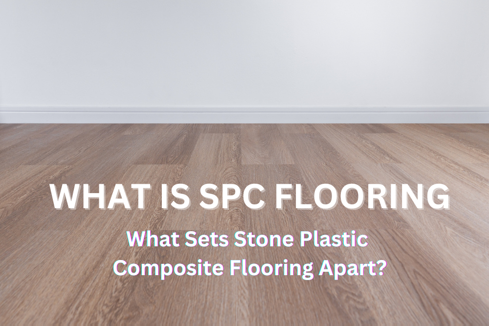 What is SPC flooring